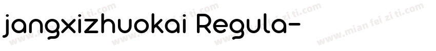 jangxizhuokai Regula字体转换